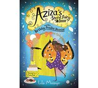 Aziza's Secret Fairy Door and the Birthday Present Disaster: 3