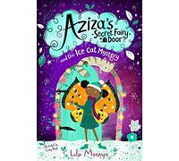 Aziza's Secret Fairy Door and the Ice Cat Mystery: 2