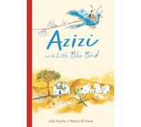 Azizi and the Little Blue Bird