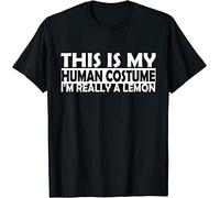 AZKvvKL Weird Funny This is My Human Costume I'm Really A Lemon T-Shirt Black(Medium)