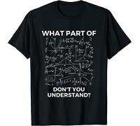 AZKvvKL What Part of Don't You Understand - Funny Math Lover T-Shirt Black(XX-Large)