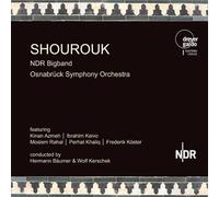 Azmeh/Keivo/NDR Bigband/SO Osnabrück - Shourouk