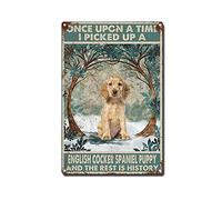 AZOLID Cocker Spaniel Puppy Once Upon A Time I Picked up A English Metal Tin Sign Wall Decor Kitchen Garage Dining Room Home Decor Hotel Decor Gifts 20X14CM