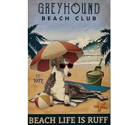 AZOLID Metal Signs Retro Beach Club is Ruff Greyhound Tin Sign Wall Art Metal Poster for Home Bar Cafe Garage Bathroom 30X20CM