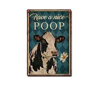 AZOLID Metal Tin Sign Have A Nice Poop Cow Wall Decor Kitchen Garage Dining Room Home Decor Hotel Decor Gift 30X20CM