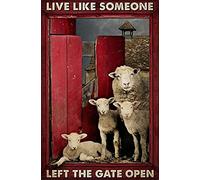 AZOLID Metal Tin Sign Sheep Live Like Someone Left The Gate Open Tin Signs Metal Poster Wall Decor Office Cafe Bathroom Badroom 14X20CM