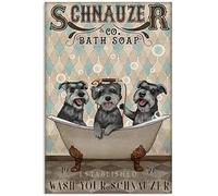 AZOLID Schnauzer Co. Bath Soap Wash Your Metal Tin Sign Wall Decor Kitchen Garage Dining Room Home Decor Hotel Decor Gifts 20X14CM