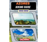 Azores Hiking Guide 2025-2026 (TrailWise: The 2025 Hiking Series)
