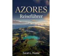 Azores Reiseführer 2026