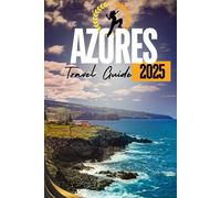 Azores Travel Guide 2025: Unlock the Wonders of Sao Miguel and Portugal’s Enchanting Islands Itineraries, Iconic Landmarks, Vibrant Culture, and Outdoor Adventures