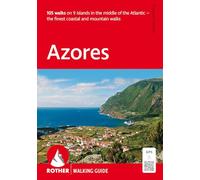 Azores Walking Guide - 105 walks on 9 islands in the middle of the Atlantic - the finest coastal and mountain walks
