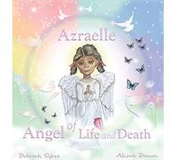 Azraelle ~ Angel of Life and Death