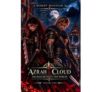 Azrah & Cloud: The Road Between Two Worlds