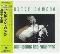 Aztec Camera - Backwards & Forwards