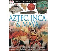 Aztec, Inca & Maya