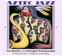 Aztec Jazz Feat the Norwegian Wind Ensem