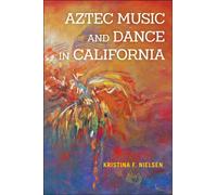 Aztec Music and Dance in California
