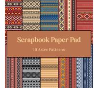Aztec Native American Geometric Scrapbook Paper Pad: 20 Double-sided Sheets 8.5" x 8.5": Paper For Crafts & Scrapbooking