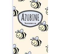 Azubine Notizbuch: Edles Notizheft als Geschenk für den Abschied von Azubi, Kollegen, Chef oder Freunden in der Ausbildung