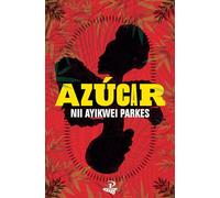 Azúcar: a novel
