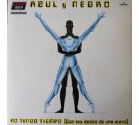 Azul Y Negro - No Tengo Tiempo (Con Los Dedos De Una Mano)