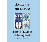 Azulejos de Lisboa: Tiles of Lisbon Coloring Book