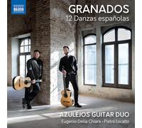 Azulejos Guitar Duo – Enrique Granados: 12 Danzas espanolas – NAXOS