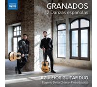 Azulejos Guitar Duo – Enrique Granados: 12 Danzas espanolas – NAXOS
