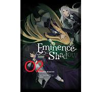 azunishi - The Eminence in Shadow, Vol. 2 (light novel): Volume 2 (EMINENCE IN SHADOW LIGHT NOVEL HC)