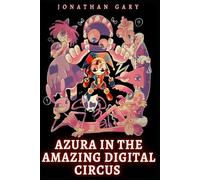 Azura in the Amazing Digital Circus