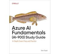 Azure AI Fundamentals (AI-900) Study Guide – In-Depth Exam Prep and Practice – O’Reilly Verlag