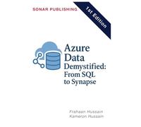 Azure Data Demystified: From SQL to Synapse