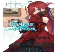 Azure Riviere & the Land of Prayer, Vol. 1 (light novel) Paperback Book Azure Multicolor