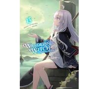 Wandering Witch: The Journey of Elaina, Vol. 15 (light novel)