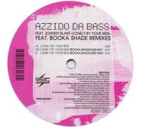 Azzido Da Bass - Lonely By Your Side (Booka Shade Remixes)