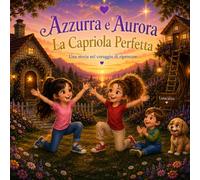 Azzurra e Aurora - La capriola perfetta