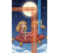 Azzy and Araiya A Mystical journey: Azzy and Araiya a Gremlin Surprise (Azzy and Araiya Adventure Series)