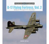 B-17 Flying Fortress, Vol. 2 : Boeing's B-17E through B-17H in World War II