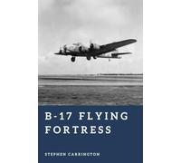 B-17 Flying Fortress: Wings Over the Reich (The World War II Library: Weapons)