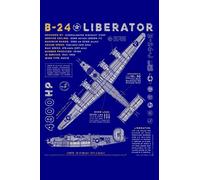B 24 Liberator Consolidated Aircraft B24 Bomber Vintage: notebook, notebook journal beautiful , simple, impressive,size 6x9 inches, 114 paperback pages