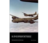 B-29 Superfortress – The Plane that Won the War – Lulu