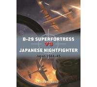 B-29 Superfortress vs Japanese Nightfighter: Japan 1944-45: 144 (Duel)