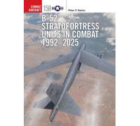 B-52 Stratofortress Units in Combat 1992-2025