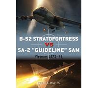 B-52 Stratofortress vs SA-2 "Guideline" SAM: Vietnam 1972-73: 89 (Duel)