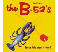 B-52'S "DANCE THIS MESS AROUND" CD NEW