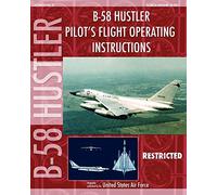 B-58 Hustler Pilot's Flight Operating Instructions