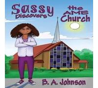 B.A. Johnson Sassy Discovers the AME Church N/A Book B.A. Johnson Multicolor