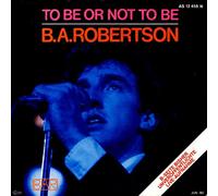 B. A. Robertson - B. A. Robertson - To Be Or Not To Be - Asylum Records - AS 12 458 N