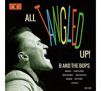 B and the Bops - All Tangled Up!