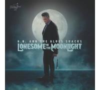 B.B. & BLUES SHACKS: LONESOME IN THE MOONLIGHT - LP vinyl BRAND NEW